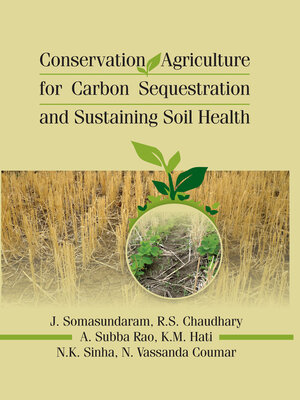 cover image of Conservation Agriculture for Carbon Sequestration and Sustaining Soil Health